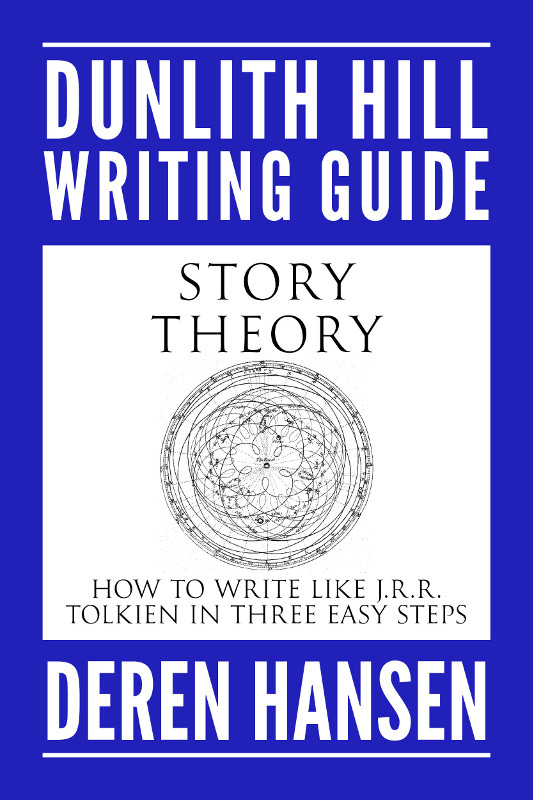 Cover for Story Theory: How to Write Like J.R.R. Tolkien in Three Easy Steps
