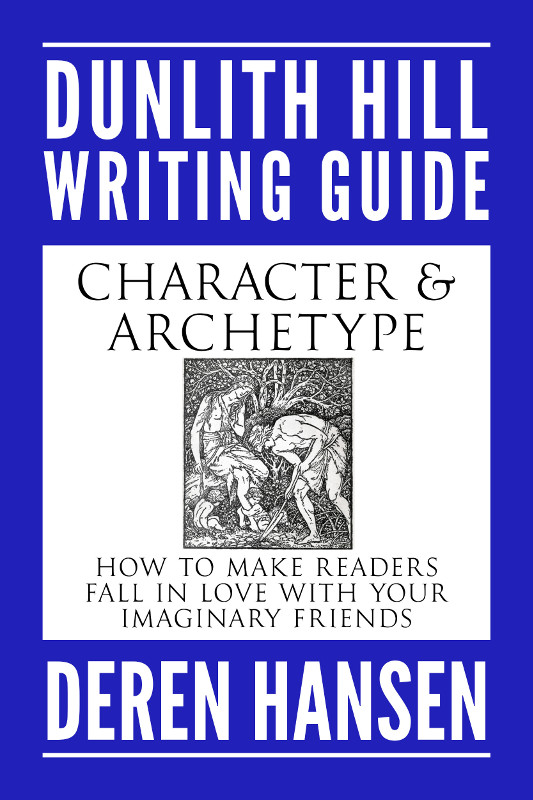 Cover for Character and Archetype: How to Make Readers Fall in Love with your Imaginary Friends