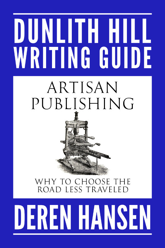 Cover for Artisan Publishing: Why to Choose the Road Less Traveled